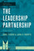 Leadership Partnership by Daryl Fischer, Laura B. Roberts