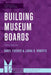 Building Museum Boards by Daryl Fischer, Laura B. Roberts