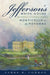 Jefferson's White House: Monticello on the Potomac by James B. Conroy