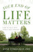 Your End of Life Matters: How to Talk with Family and Friends by Anne Finkelman Ziff