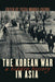 Korean War in Asia: A Hidden History by Tessa Morris-Suzuki