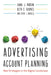 Advertising Account Planning: New Strategies in the Digital Landscape by Carol J. Pardun, Beth E. Barnes, Sheri J. Broyles