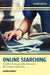 Online Searching: A Guide to Finding Quality Information Efficiently and Effectively by Karen Markey