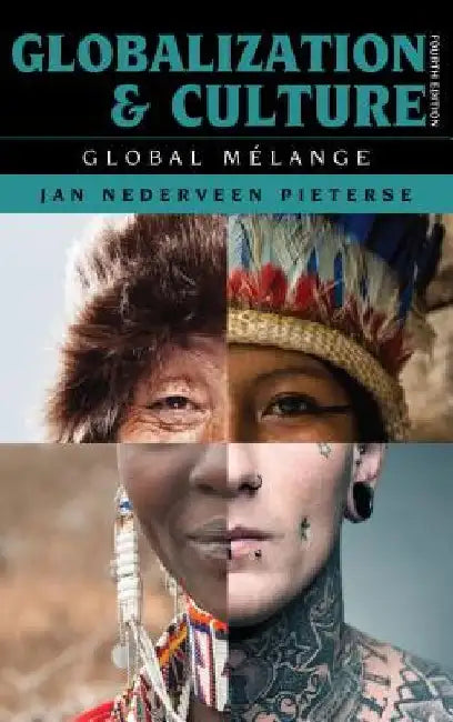 Globalization and Culture: Global Mélange by Jan Nederveen Pieterse