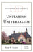 Historical Dictionary of Unitarian Universalism by Mark W. Harris