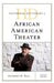 Historical Dictionary of African American Theater by Anthony D. Hill