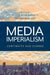 Media Imperialism: Continuity and Change by Oliver Boyd-Barrett