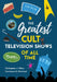 Greatest Cult Television Shows of All Time by Christopher J. Olson
