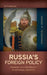 Russia's Foreign Policy: Change and Continuity in National Identity by Andrei P. Tsygankov