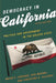 Democracy in California: Politics and Government in the Golden State by Brian P. Janiskee, Ken Masugi, Christina G. Villegas