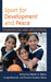 Sport for Development and Peace: Foundations and Applications by Robert E. Baker