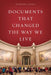 Documents That Changed the Way We Live by Joseph Janes
