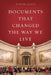 Documents That Changed the Way We Live by Joseph Janes