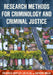 Research Methods for Criminology and Criminal Justice by Richard D. Hartley