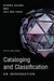 Cataloging and Classification: An Introduction by Lois Mai Chan