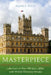 Masterpiece: America's 50-Year-Old Love Affair with British Television Drama by Nancy West