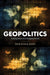 Geopolitics: Making Sense of a Changing World by John Rennie Short