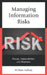 Managing Information Risks: Threats, Vulnerabilities, and Responses by William Saffady