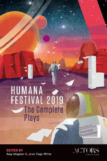Humana Festival 2019: The Complete Plays by Amy Wegener