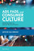 Ads, Fads, and Consumer Culture: Advertising's Impact on American Character and Society by Arthur Asa Berger