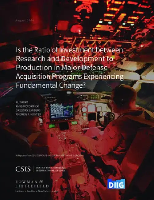 Is the Ratio of Investment Between Research and Development to Production in Major Defense Acquisition Programs Experiencing Fundamental Change? by Rhys McCormick
