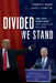 Divided We Stand: The 2020 Elections and American Politics by Andrew E. Busch