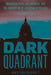Dark Quadrant: Organized Crime, Big Business, and the Corruption of American Democracy by Jonathan Marshall