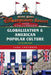 Globalization and American Popular Culture by Lane Crothers
