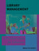 Library Management: A Practical Guide for Librarians by Bridgit McCafferty
