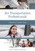 Air Transportation Professionals: A Practical Career Guide by Tracy Brown Hamilton