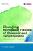 Changing European Visions of Disaster and Development: Rekindling Faust's Humanism by Vanessa Pupavac