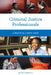 Criminal Justice Professionals: A Practical Career Guide by Kezia Endsley