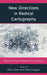 New Directions in Radical Cartography: Why the Map is Never the Territory by Phil Cohen