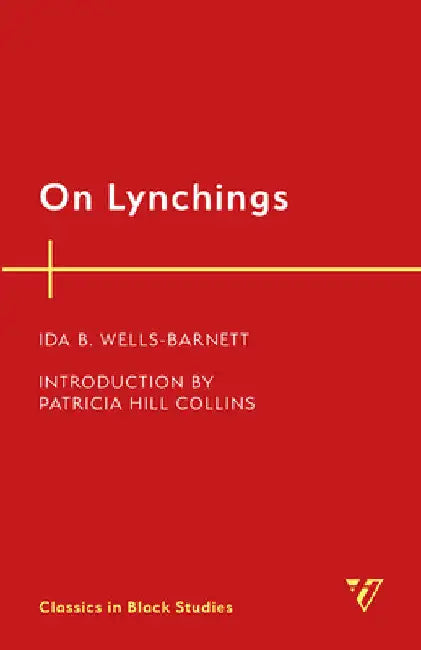 On Lynchings by Ida B. Wells-Barnett