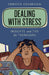 Dealing with Stress: Insights and Tips for Teenagers by Christie Cognevich