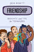 Friendship: Insights and Tips for Teenagers by Jean Rawitt