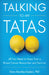 Talking to My Tatas: All You Need to Know from a Breast Cancer Researcher and Survivor by Dana Brantley-Sieders