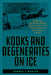 Kooks and Degenerates on Ice: Bobby Orr, the Big Bad Bruins, and the Stanley Cup Championship That Transformed Hockey by Thomas J. Whalen