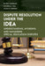 Dispute Resolution Under the IDEA: Understanding, Avoiding, and Managing Special Education Disputes by David F. Bateman