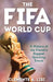 The Fifa World Cup: A History of the Planet's Biggest Sporting Event by Clemente A. Lisi