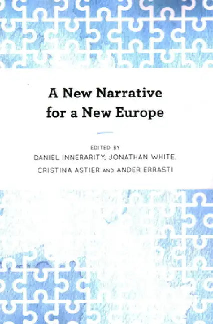 New Narrative for a New Europe by Daniel Innerarity