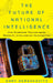 Future of National Intelligence: How Emerging Technologies Reshape Intelligence Communities by Shay Hershkovitz