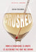Crushed: How a Changing Climate Is Altering the Way We Drink by Brian Freedman