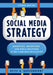 Social Media Strategy by Keith A. Quesenberry