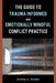 Guide to Trauma-Informed and Emotionally Mindful Conflict Practice by Jeremy A. Rinker