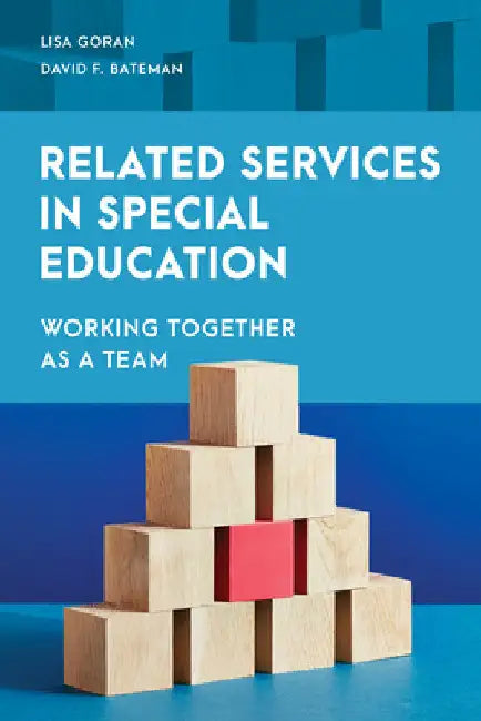Related Services in Special Education: Working Together as a Team by Lisa Goran