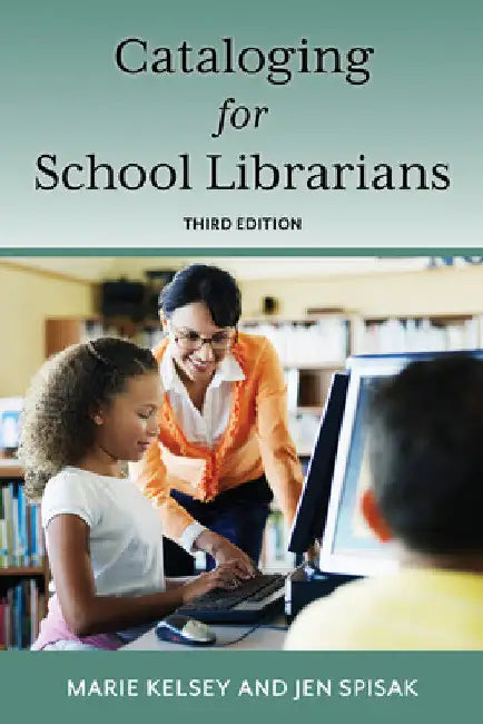 Cataloging for School Librarians by Marie Kelsey