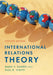 International Relations Theory by Mark V. Kauppi