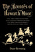 The Brontës of Haworth Moor: How the Three Daughters of a Country Parson Became the Most Revolutionary Novelists of Their Time by Diane Browning