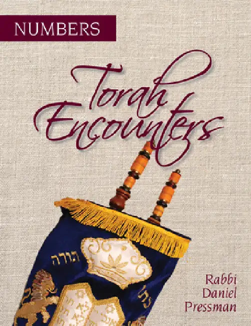 Torah Encounters: Numbers by Rabbi Daniel Pressman